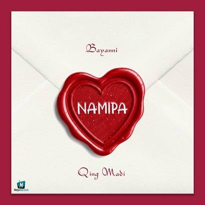 Bayanni - Namipa ft Qing Madi