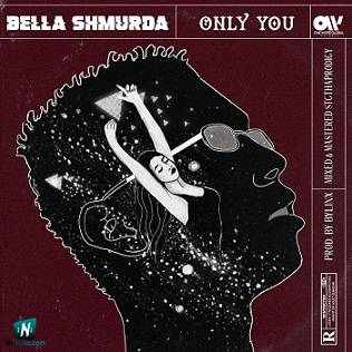 Bella Shmurda - Only You