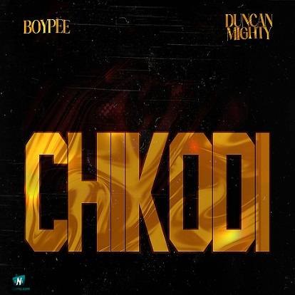 BoyPee - Chikodi ft Duncan Mighty