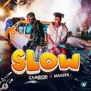 Camidoh - Slow ft Magixx