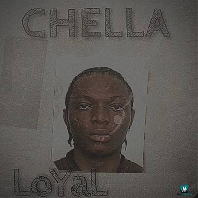 Chella - Loyal