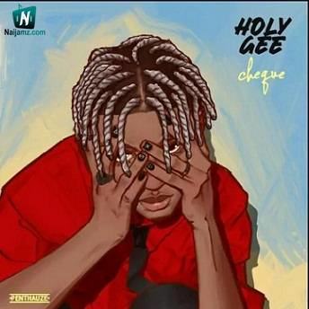 Cheque - Holy Gee