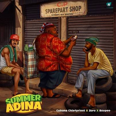 Chief Priest - Summer Adina ft BoyPee, Zoro
