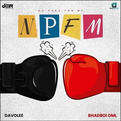Davolee - NPFM ft Bhadboi OML