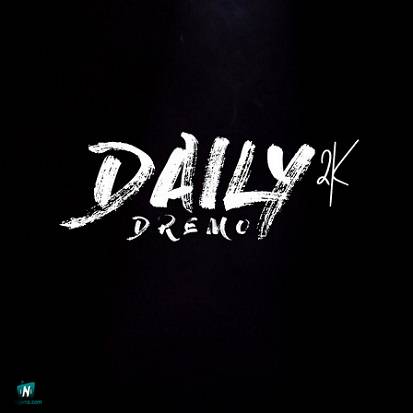 Dremo - Daily 2K