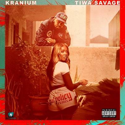 Kranium - Gal Policy Remix ft Tiwa Savage