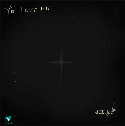 Masterkraft - You Love Me