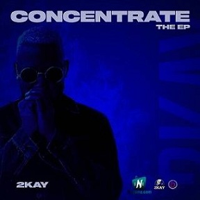 Mr 2Kay - Concentrate