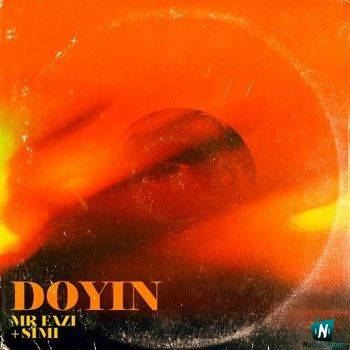 Mr Eazi - Doyin ft Simi