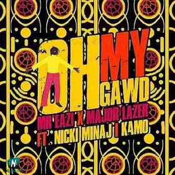 Mr Eazi - Oh My Gawd ft Major Lazer, Nicki Minaj, K4mo