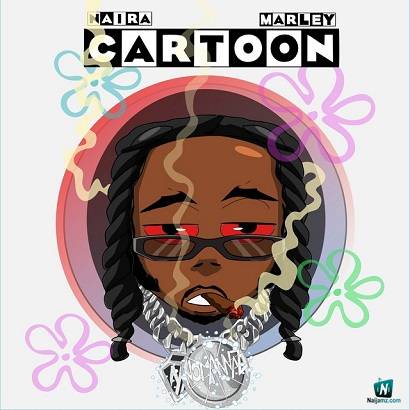 Naira Marley - Cartoon