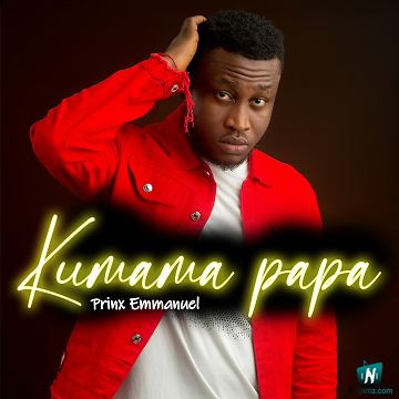 Prinx Emmanuel - Kumama Papa (Refix)