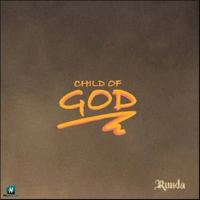 Runda - Child Of God