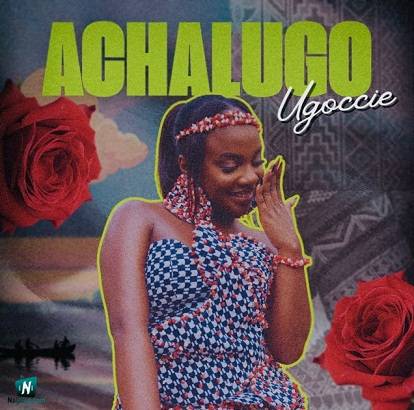 Ugoccie - Achalugo