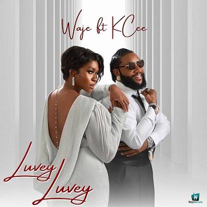 Waje - Luvey Luvey ft Kcee